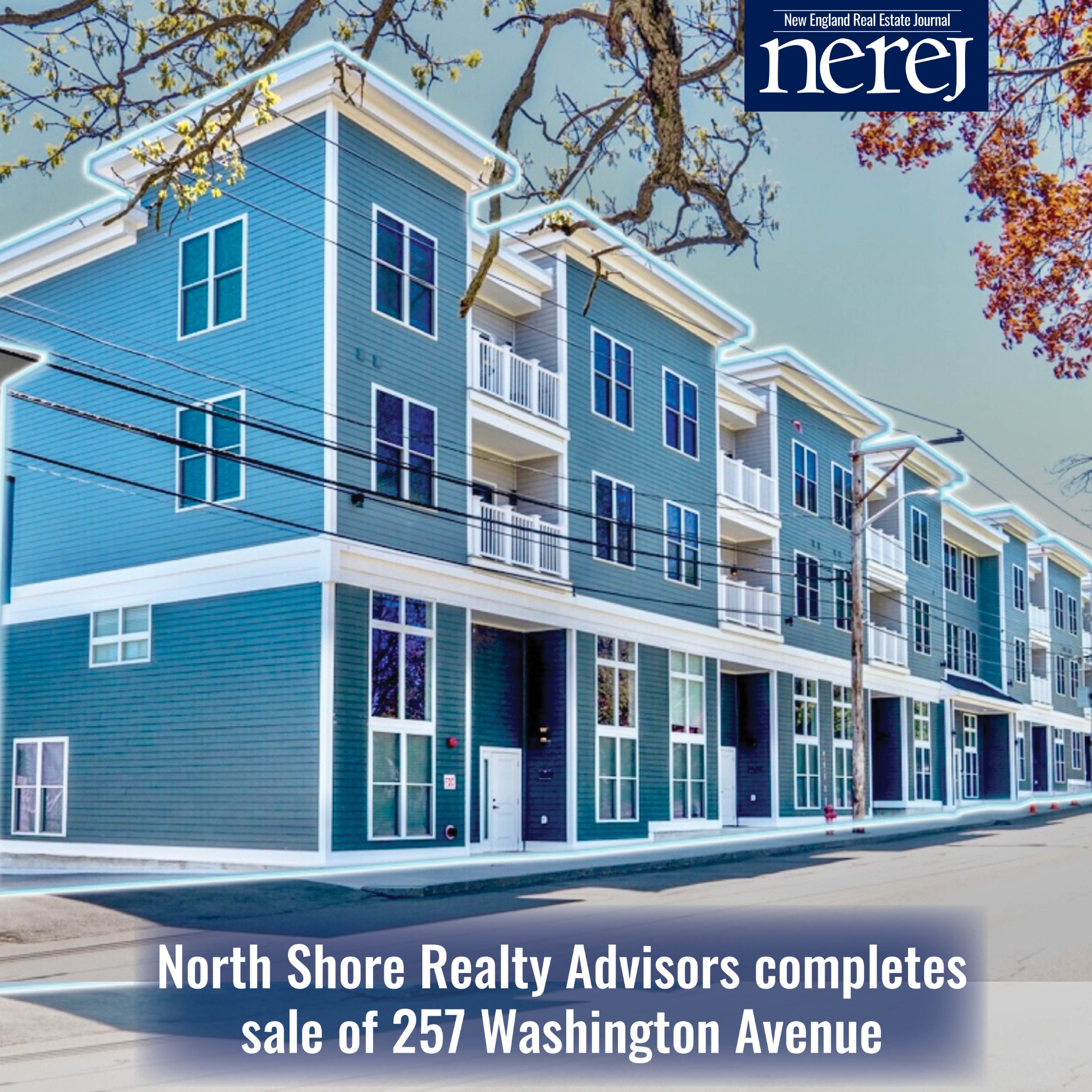 NEREJ coverage: North Shore Realty Advisors completes the sale of 257 Washington Avenue